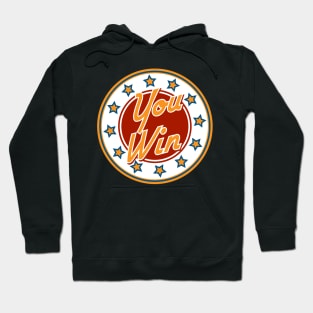 You win Badge Hoodie